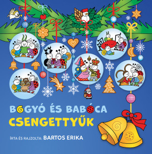 Bartos Erika - Bogyó és Babóca csengettyűk