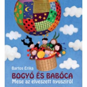   Bartos Erika - Bogyó és Babóca - Mese az elveszett nyusziról