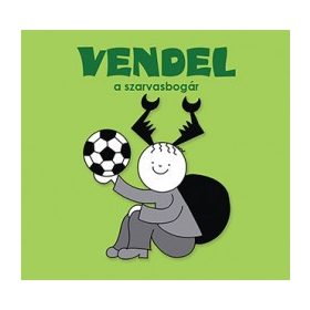 Bartos Erika - Vendel, a szarvasbogár borító