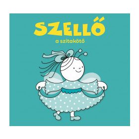 Bartos Erika - Szellő, a szitakötő borító