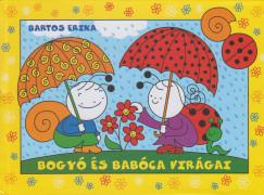 Bartos Erika - Bogyó és Babóca virágai