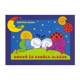 Bartos Erika - Bogyó és Babóca alszik