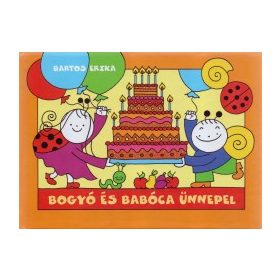 Bartos Erika - Bogyó és Babóca ünnepel