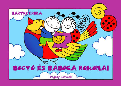 Bartos Erika - Bogyó és Babóca rokonai