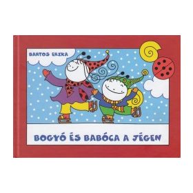 Bartos Erika - Bogyó és Babóca a jégen