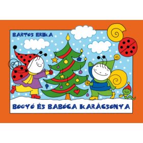 Bartos Erika - Bogyó és Babóca karácsonya