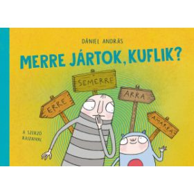 Dániel András - Merre jártok, kuflik?