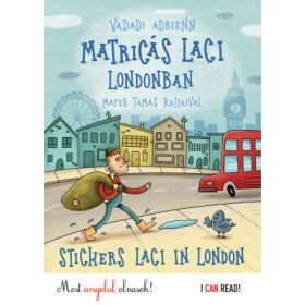   Vadadi Adrienn - Matricás Laci Londonban - Stickers Laci in London
