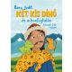 Berg Judit - Két kis dinó és a honfoglalás