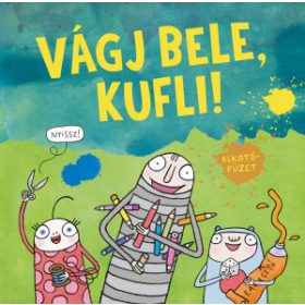 Dániel András - Vágj bele, kufli!