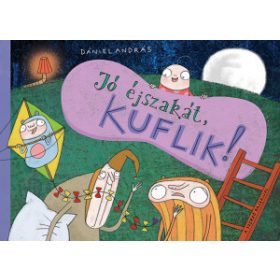 Dániel András - Jó éjszakát, kuflik!