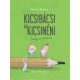 Dániel András - Kicsibácsi és Kicsinéni (meg az Imikém)