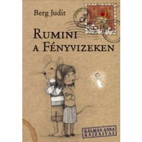 Berg Judit - Rumini a Fényvizeken