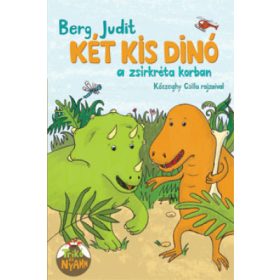 Berg Judit - Két kis dinó a zsírkrétakorban