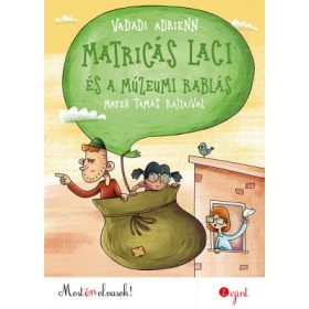   Vadadi Adrienn - Matricás Laci és a múzeumrablás - 2. szint