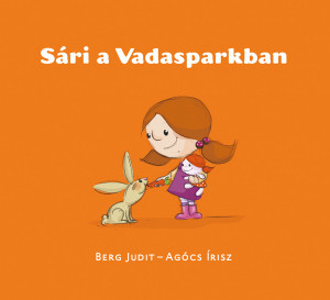 Berg Judit - Sári a vadasparkban