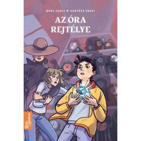 Berg Judit - Kertész Erzsi - Az óra rejtélye