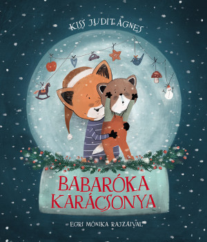 Kiss Judit Ágnes - Babaróka karácsonya