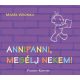 Marék Veronika - Annipanni, mesélj nekem!