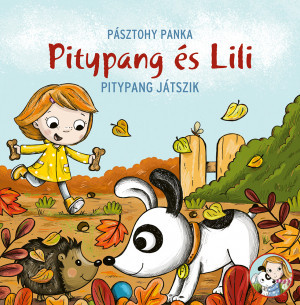 Pásztohy Panka - Pitypang és Lili - Pitypang játszik
