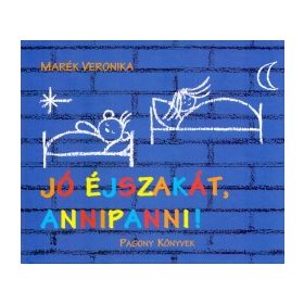 Marék Veronika - Jó éjszakát, Annipanni!