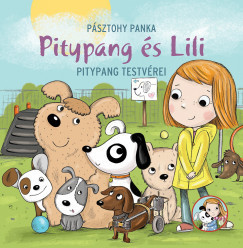Pásztohy Panka - Pitypang és Lili - Pitypang testvérei
