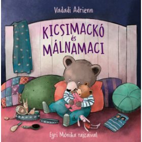 Vadadi Adrienn - Kicsimackó és Málnamaci